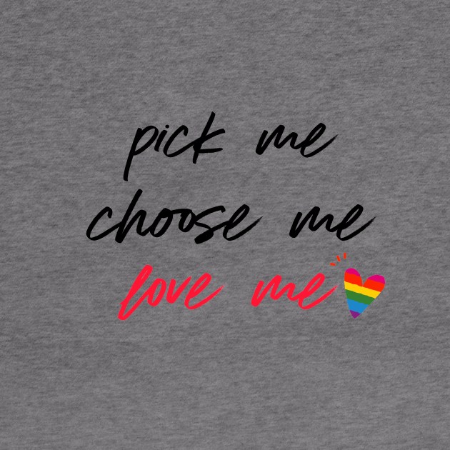 Pick Me Choose Me Love Me by Mandala & Me